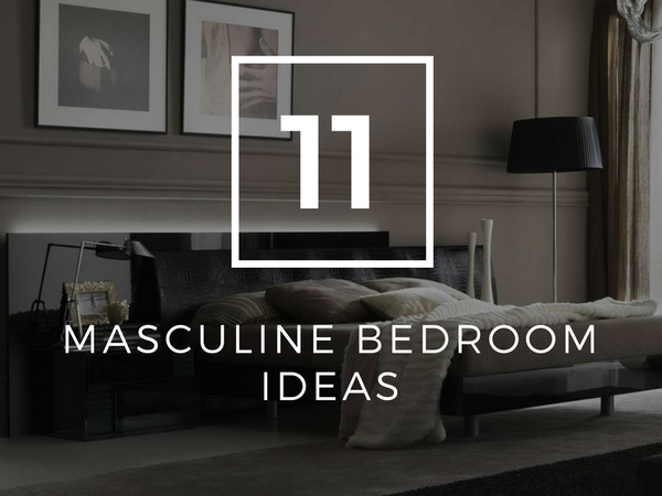11 Masculine Bedroom Ideas